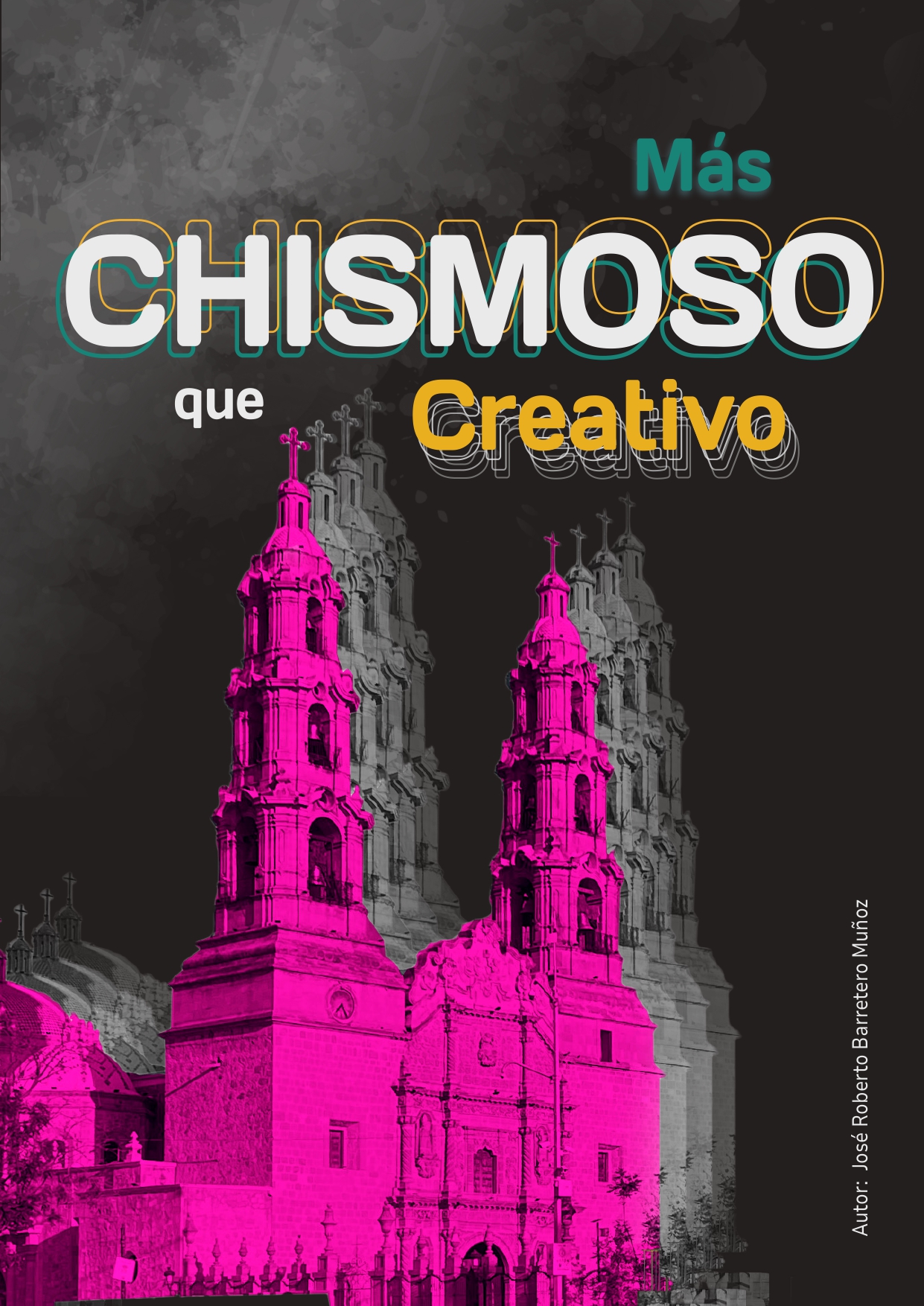 Más Chismoso Que Creativo