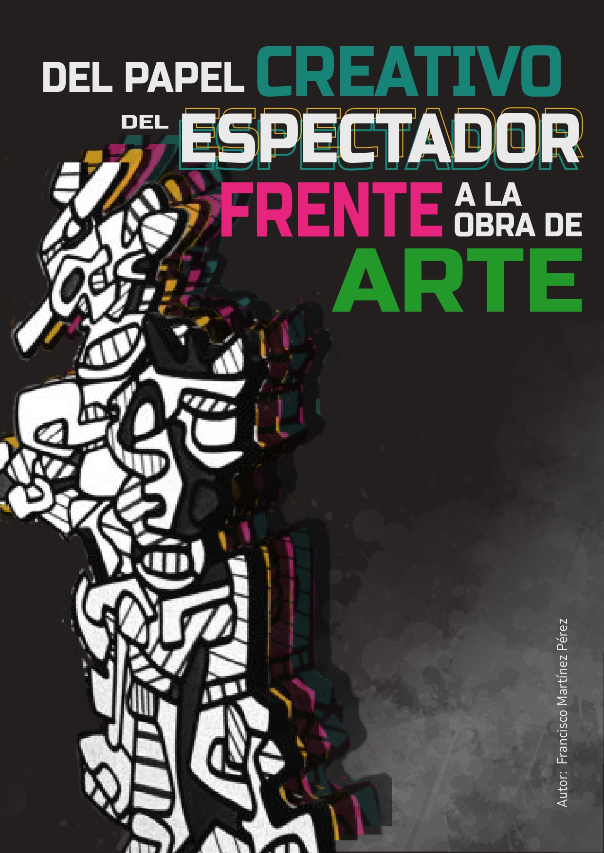 Del Papel Creativo del Espectador Frente a la Obra de Arte