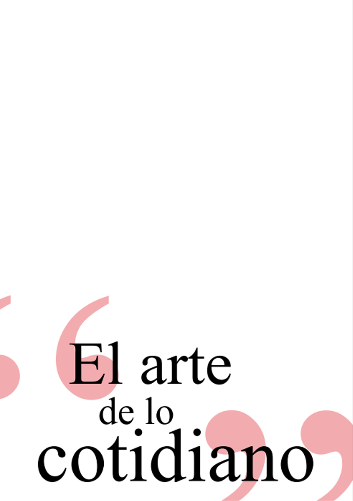 El arte de lo cotidiano